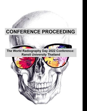 CONFERENCE PROCEEDING "The World Radiography Day 2022 Conference:  Ransit University Thailand"